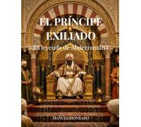 El príncipe exiliado: La leyenda de Abderramán I