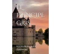 EL PRÍNCIPE GRIS.: Un espejismo de amor.