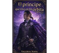El príncipe que vive en mi órbita