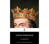 El príncipe / The Prince: Introducción De Manuel Arias Maldonado: Introducción De Manuel Arias Maldonado