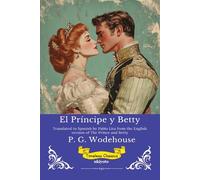 El Príncipe y Betty | Spanish Version of The Prince and Betty