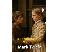 El Príncipe y el Mendigo (Translated) (Annotated)