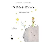 El Principin piscinin. Testo milanese - Saint-Exupéry Antoine de