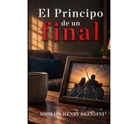 EL PRINCIPIO DE UN FINAL