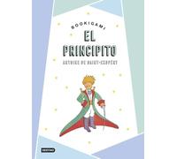 El Principito Bookigami / The Little Prince (Origami Book)