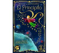 El Principito (edición ilustrada y animada por MinaLima)