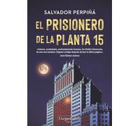 El prisionero de la planta quince