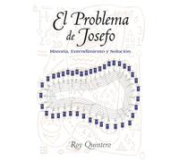 EL PROBLEMA DE JOSEFO: Historia, Entendimiento y Solución