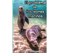 El problema de los leones marinos