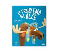 El problema del alce: Libro ilustrado El problema del Alce