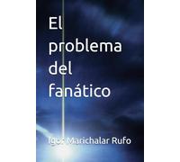 El problema del fanático