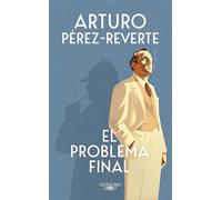 El problema final - Pérez-Reverte Arturo