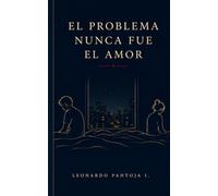 EL PROBLEMA NUNCA FUE EL AMOR.: La elegante forma de destruirnos
