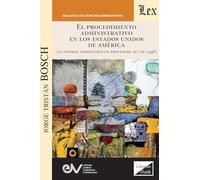 EL PROCEDIMIENTO ADMINISTRATIVO EN LOS ESTADOS UNIDOS (La Administrative Procedure Act de 1946)