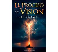 El Proceso a La Visión