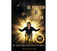 EL PROCESO DEL ALFARERO: De Vasija Quebrada a Vasija de Honra