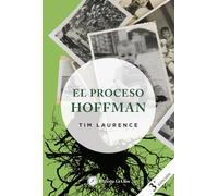 El proceso Hoffman : un futuro diferente al pasado