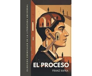 El proceso: Traducción literal del original. Versión completa, no abreviada. Edición ilustrada