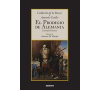 El prodigio de Alemania - Calderon De La Barca Pedro