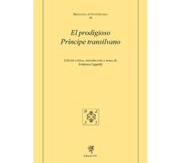 El prodigioso príncipe transilvano - [Edizioni ETS]