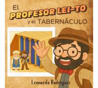 El Profesor Lei-To y El Tabernaculo