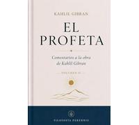 El Profeta: Comentarios a la obra de Kahlil Gibran, Vol. 2