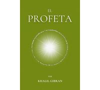 El Profeta: por Khalil Gibran | Edición completa