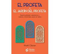El Profeta y El Jardín del Profeta
