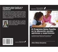 El Programa Bolsa Família en la educación escolar: opiniones y experiencias: La influencia del Programa Bolsa Família en la educación escolar: opiniones y experiencias