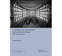El projecte de museïtzació de la farmàcia Pinyol de Llardecans: 4