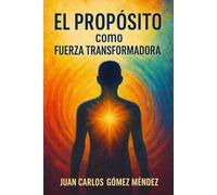 El Propósito como Fuerza Transformadora.: Un Estudio desde la Neurociencia Espiritual, la Epigenética y la Psicología Transpersonal sobre Procesos de Sanación Personal, Colectiva y de los Países.
