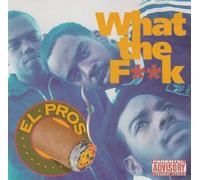 El Pros - What the Fuck
