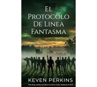 El Protocolo Del Linea Fantasma