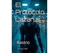 El Protocolo Lázarus: Rastro: 2