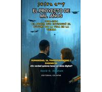 El Proyecto de Mil Años (1994-2994): El poder que extinguió el futuro de la vida en la Tierra