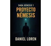 El Proyecto Némesis: Saga Némesis 1