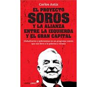 EL PROYECTO SOROS Y LA ALIANZA ENTRE LA IZQUIERDA Y EL GRAN CAPITAL