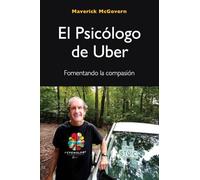 El psicólogo de Uber: Fomentando la compasión
