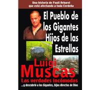 El Pueblo de los Gigantes Hijos de las Estrellas