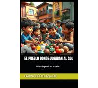 EL PUEBLO DONDE JUGABAN AL SOL