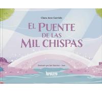 El puente de las mil chispas