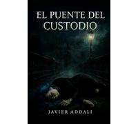 El Puente del Custodio