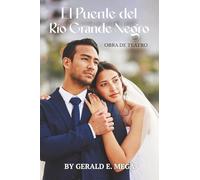 El Puente del Rio Grande Negro