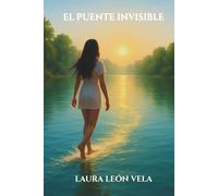 EL PUENTE INVISIBLE