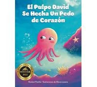 El Pulpo David Se Hecha Un Pedo de Corazón