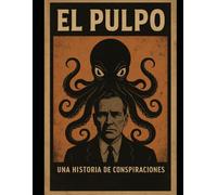 El Pulpo: (I y II)