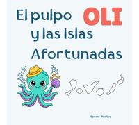 El pulpo OLI y las Islas Afortunadas