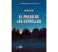 El pulso de las estrellas: XLIV Premio de Novela Felipe Trigo