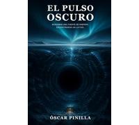 El pulso oscuro