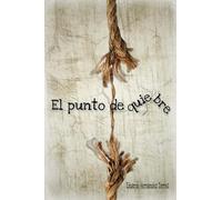 El punto de quiebre: Libro de cuentos